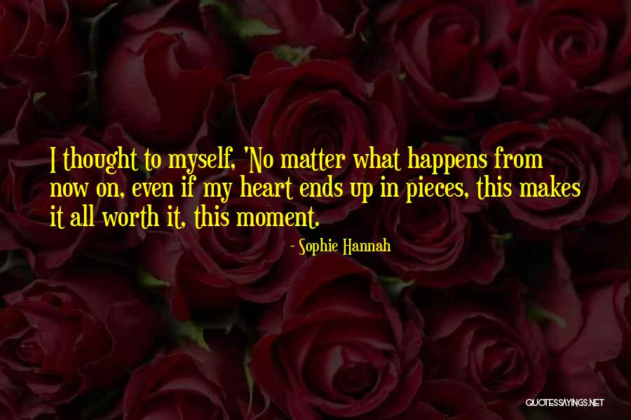 Love Ends Up Quotes By Sophie Hannah Love Ends Up Quotes By Sophie Hannah