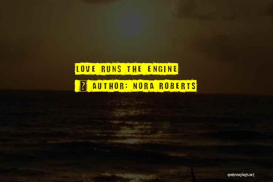 Love Endurance Quotes By Nora Roberts