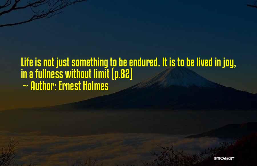 Love Endured Quotes By Ernest Holmes