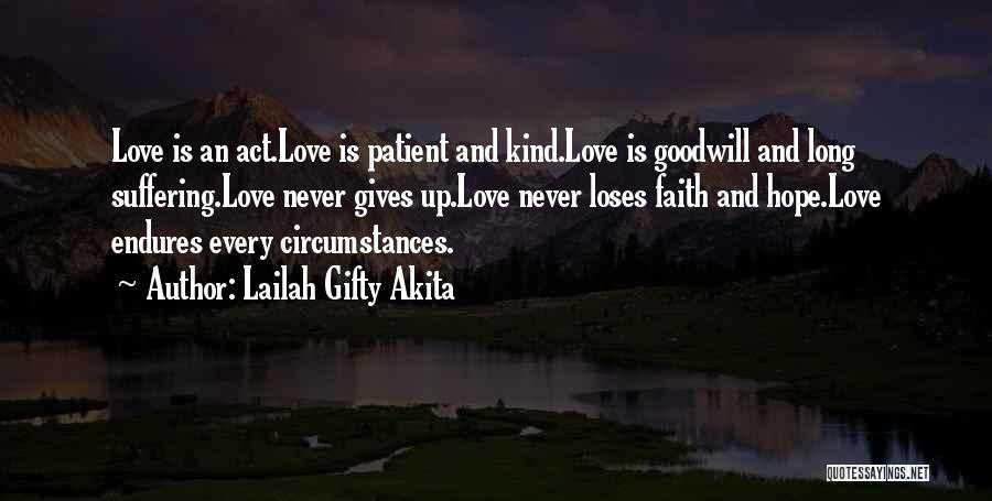 Love Endures All Things Quotes By Lailah Gifty Akita