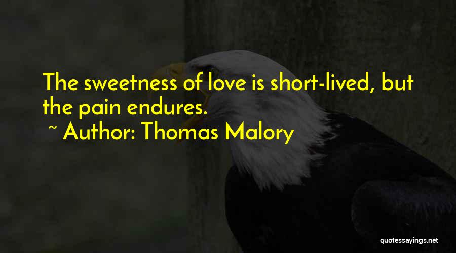 Love Endures All Things Quotes By Thomas Malory