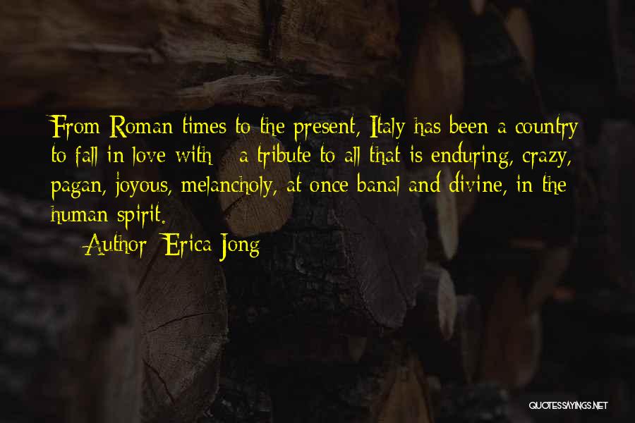 Love Enduring All Quotes By Erica Jong