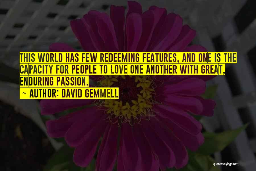 Love Enduring Quotes By David Gemmell