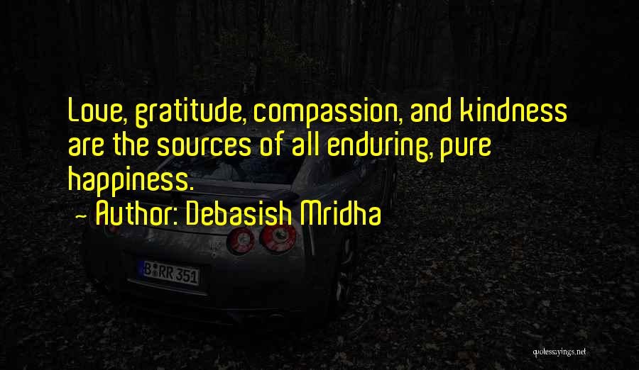 Love Enduring Quotes By Debasish Mridha