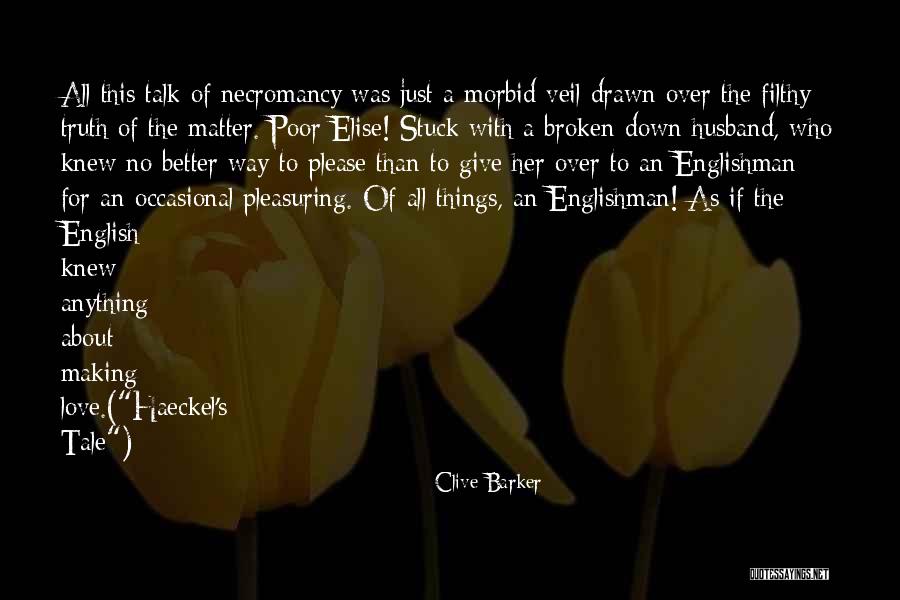 Love English For Her Quotes By Clive Barker