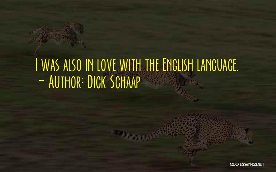 Love English For Her Quotes By Dick Schaap