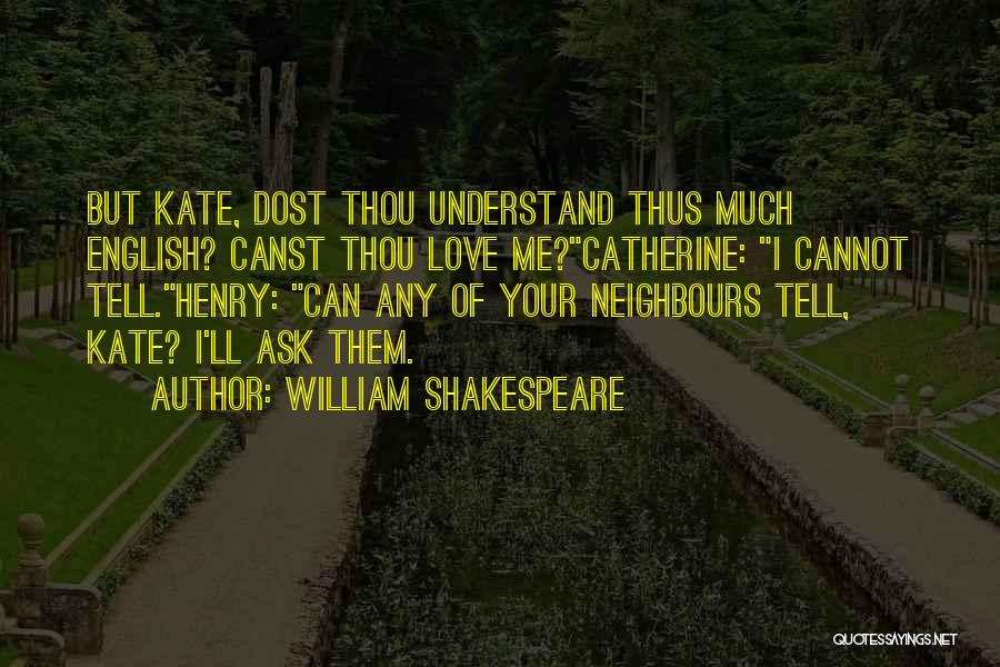 Love English For Her Quotes By William Shakespeare