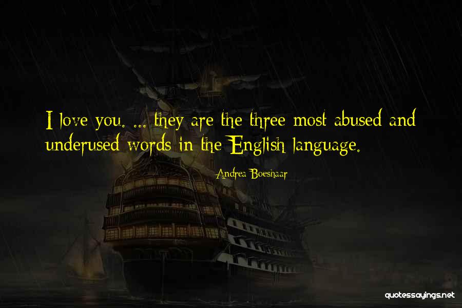 Love English For Him Quotes By Andrea Boeshaar Love English For Him Quotes By Andrea Boeshaar