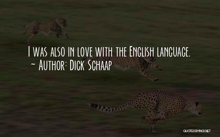 Love English For Him Quotes By Dick Schaap