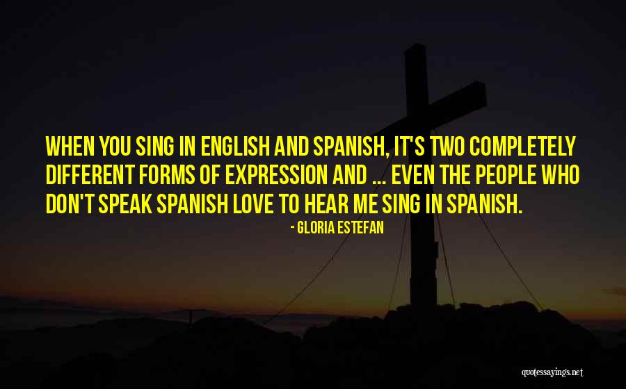 Love English For Him Quotes By Gloria Estefan