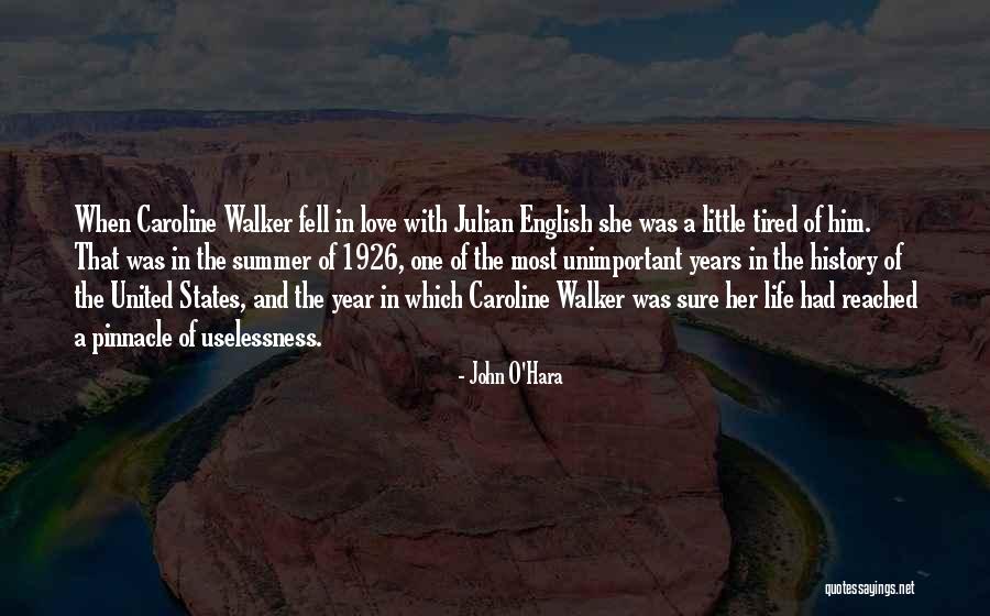 Love English For Him Quotes By John O'Hara Love English For Him Quotes By John O'Hara