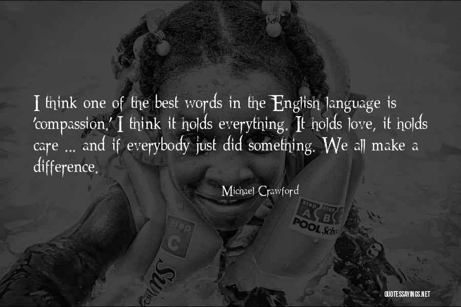 Love English For Him Quotes By Michael Crawford