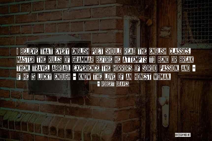 Love English For Him Quotes By Robert Graves Love English For Him Quotes By Robert Graves