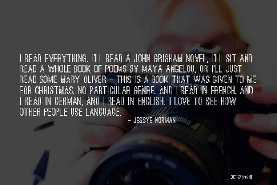 Love English Language Quotes By Jessye Norman Love English Language Quotes By Jessye Norman