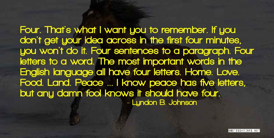 Love English Language Quotes By Lyndon B. Johnson Love English Language Quotes By Lyndon B. Johnson