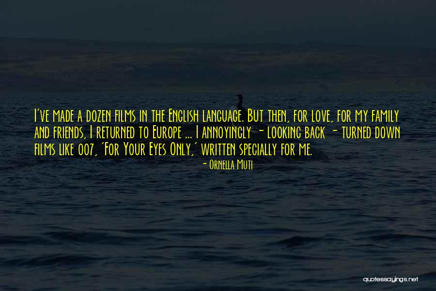 Love English Language Quotes By Ornella Muti Love English Language Quotes By Ornella Muti