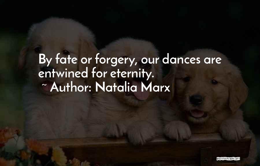 Love Entwined Quotes By Natalia Marx