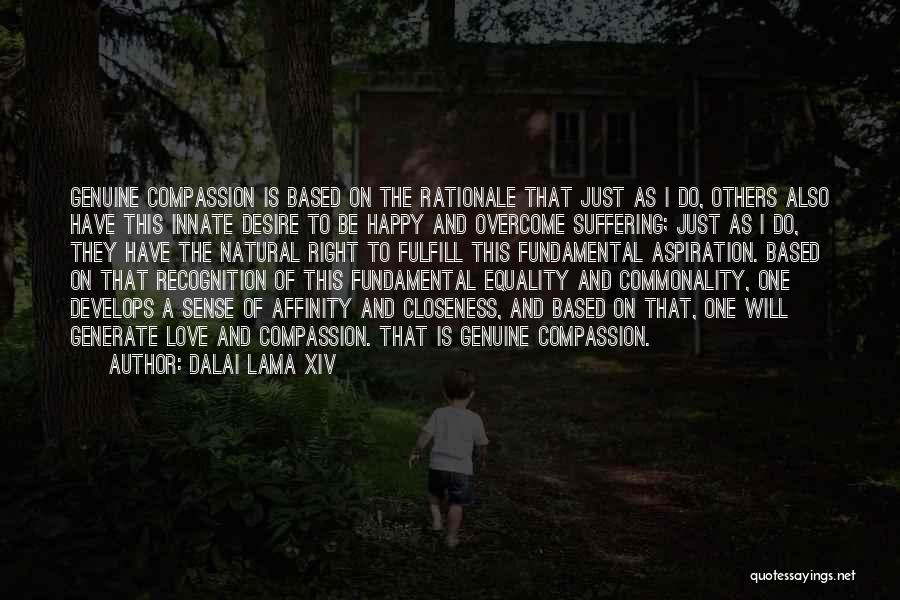 Love Equality Quotes By Dalai Lama XIV