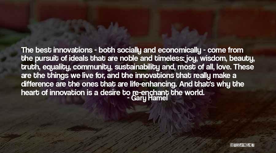Love Equality Quotes By Gary Hamel Love Equality Quotes By Gary Hamel