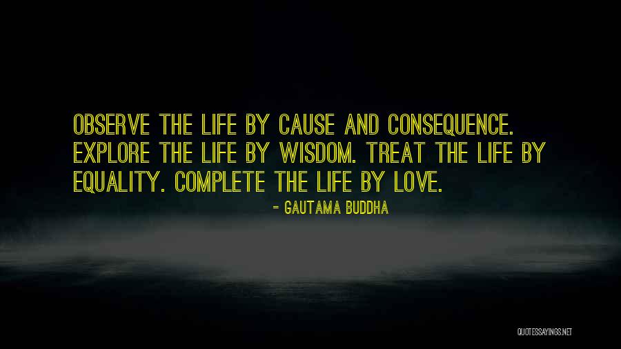 Love Equality Quotes By Gautama Buddha