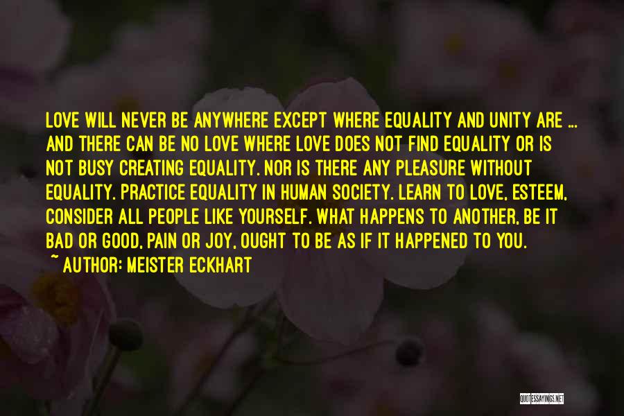 Love Equality Quotes By Meister Eckhart