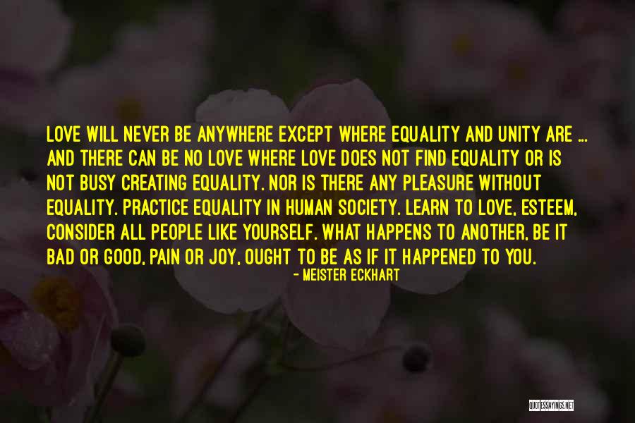 Love Equality Quotes By Meister Eckhart