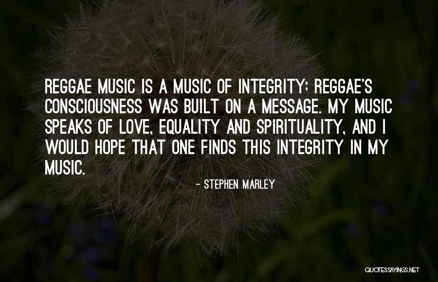 Love Equality Quotes By Stephen Marley