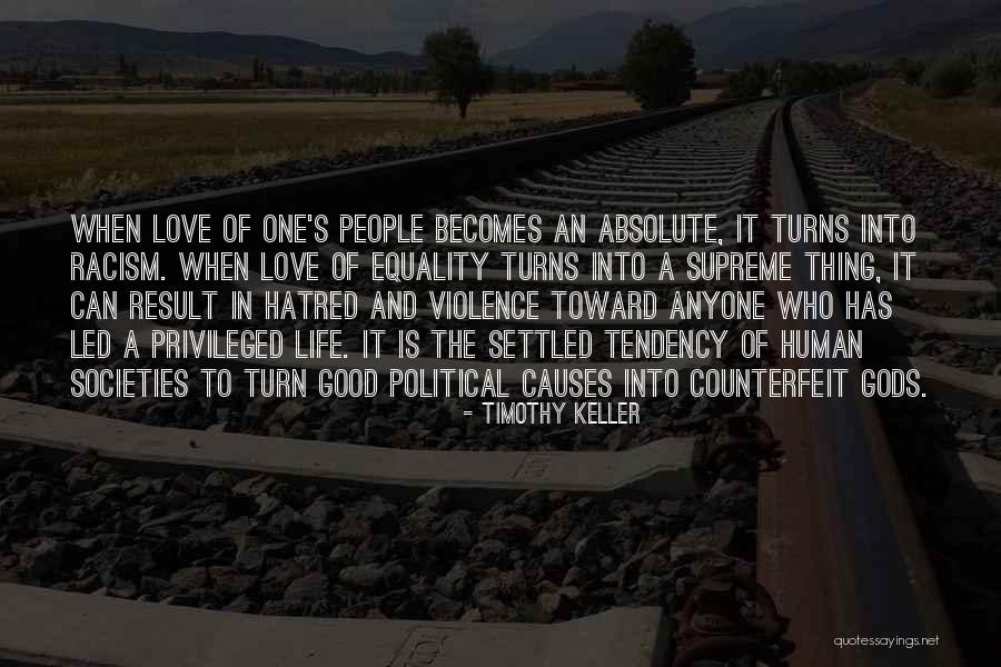 Love Equality Quotes By Timothy Keller