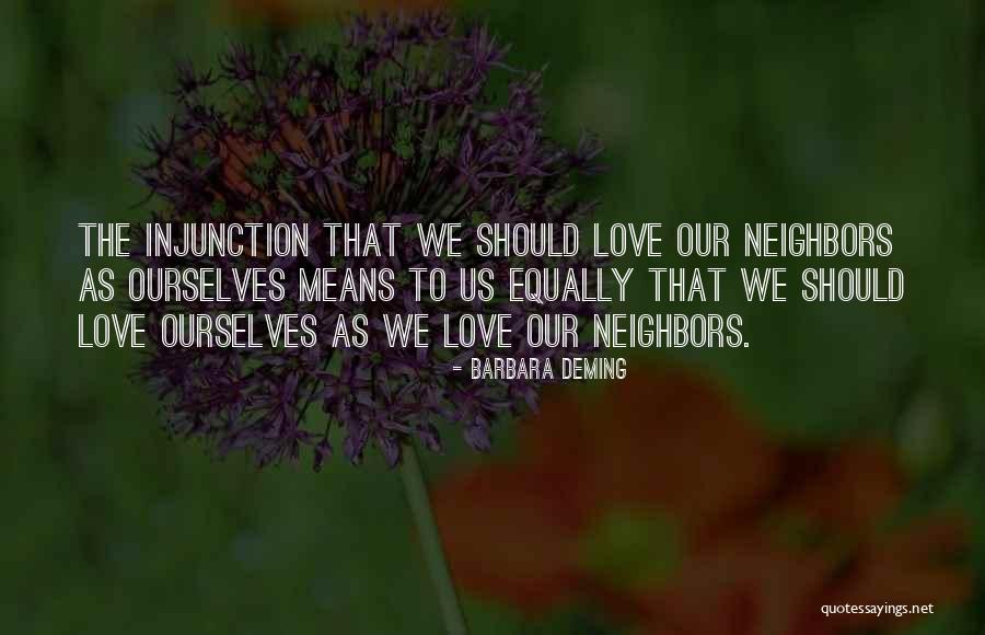 Love Equally Quotes By Barbara Deming