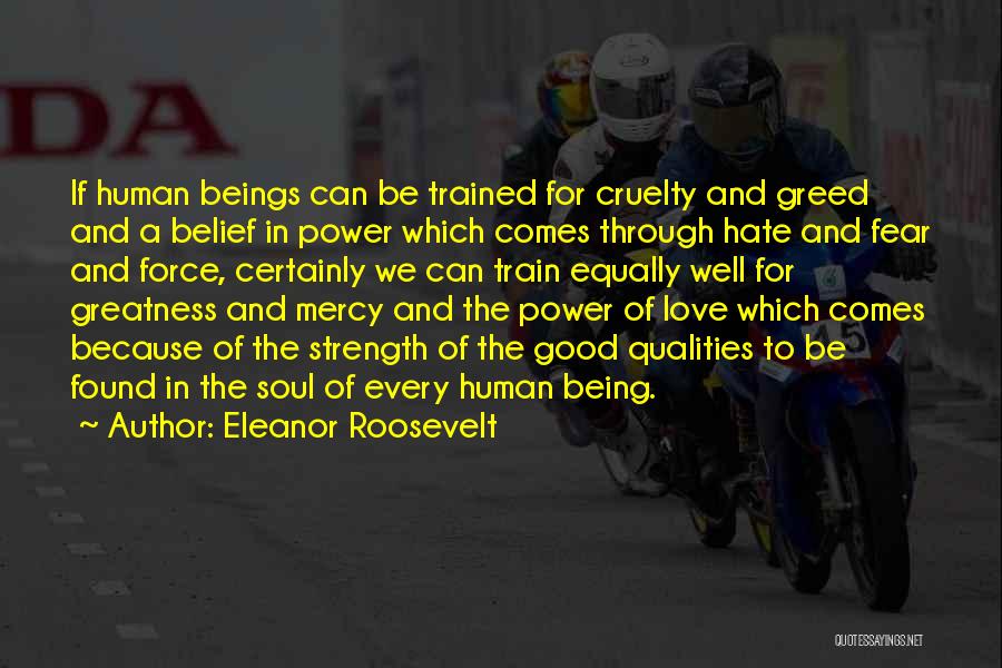 Love Equally Quotes By Eleanor Roosevelt