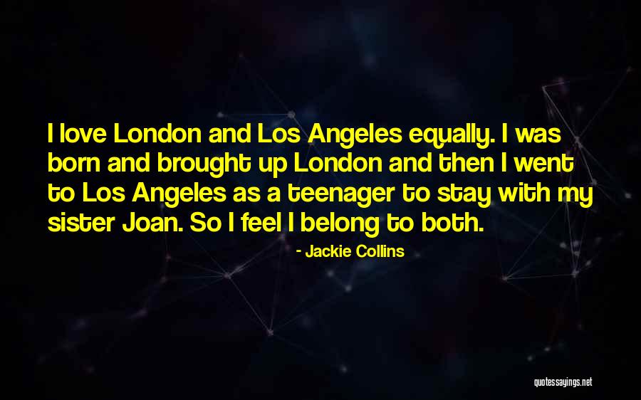 Love Equally Quotes By Jackie Collins