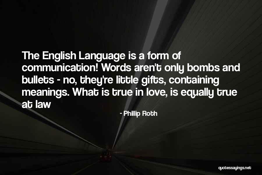 Love Equally Quotes By Phillip Roth