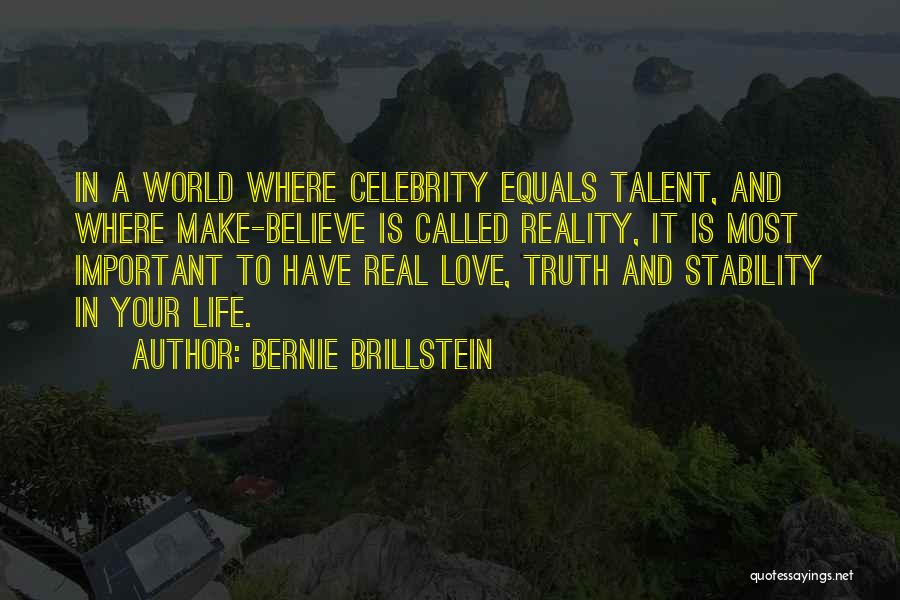 Love Equals Quotes By Bernie Brillstein