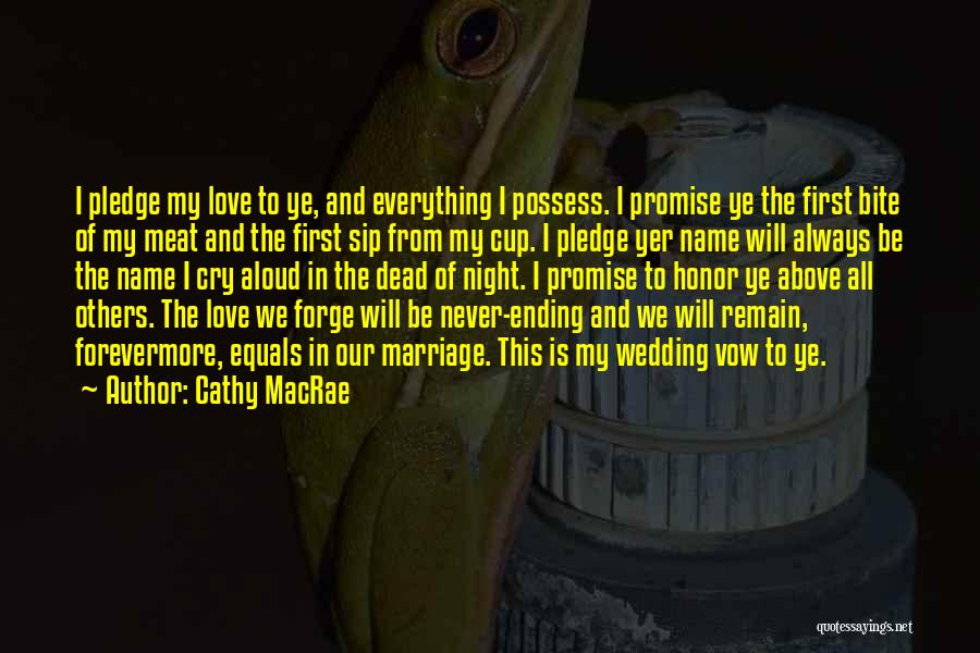 Love Equals Quotes By Cathy MacRae