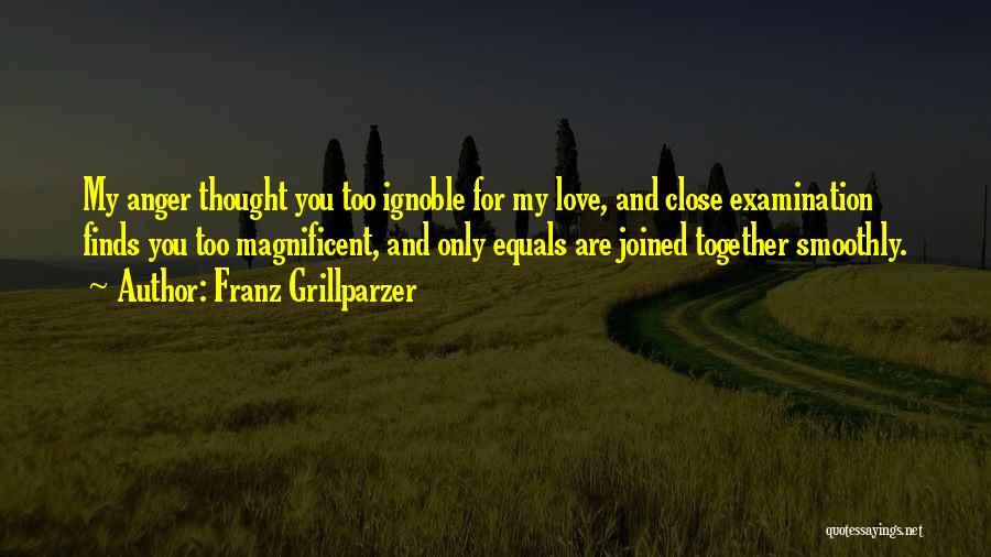 Love Equals Quotes By Franz Grillparzer