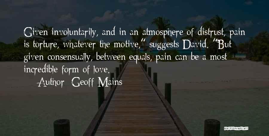 Love Equals Quotes By Geoff Mains