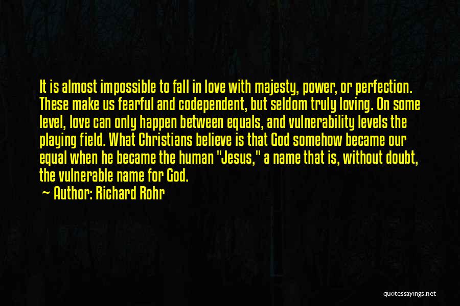 Love Equals Quotes By Richard Rohr