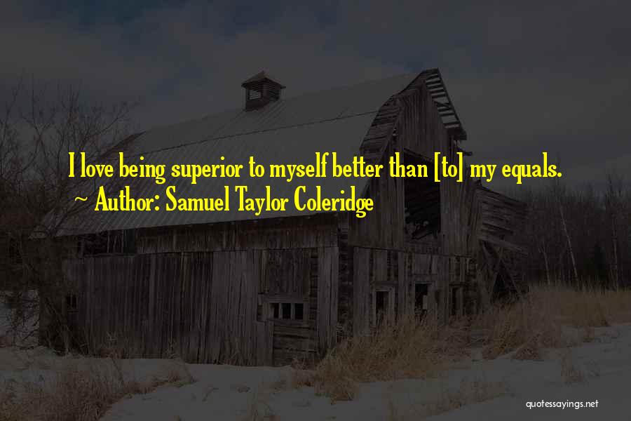 Love Equals Quotes By Samuel Taylor Coleridge