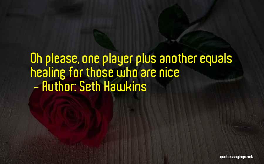 Love Equals Quotes By Seth Hawkins