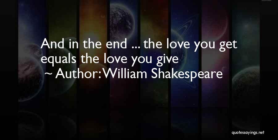 Love Equals Quotes By William Shakespeare