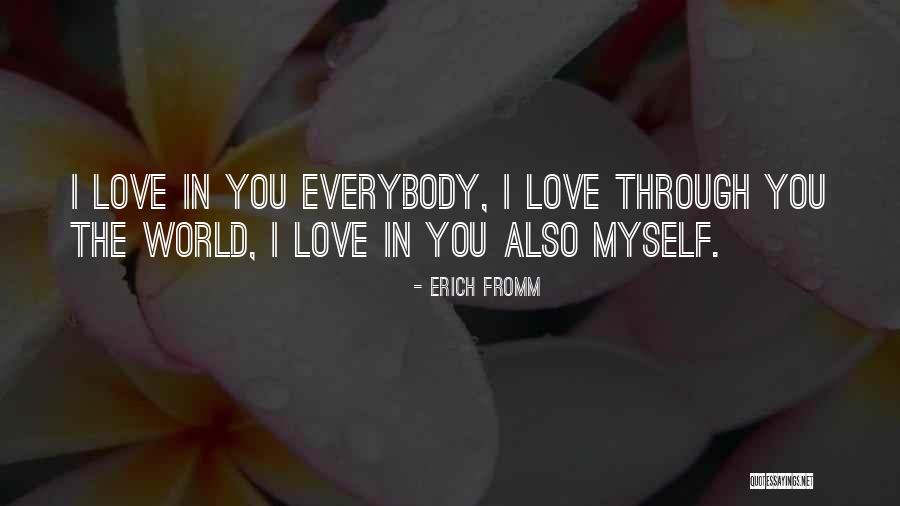 Love Erich Fromm Quotes By Erich Fromm