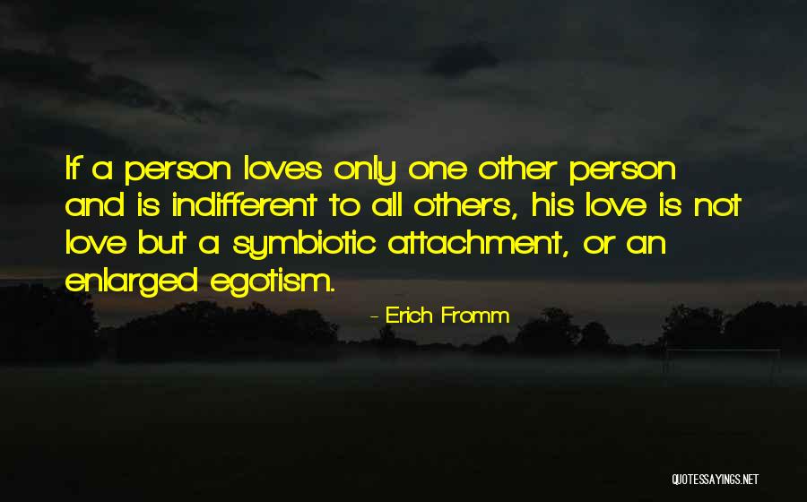 Love Erich Fromm Quotes By Erich Fromm