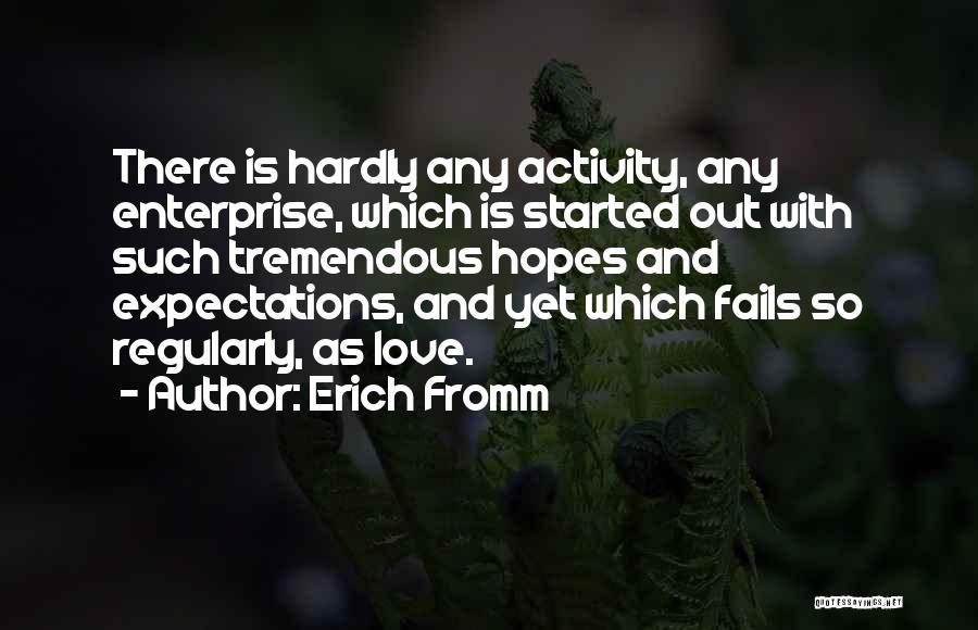 Love Erich Fromm Quotes By Erich Fromm