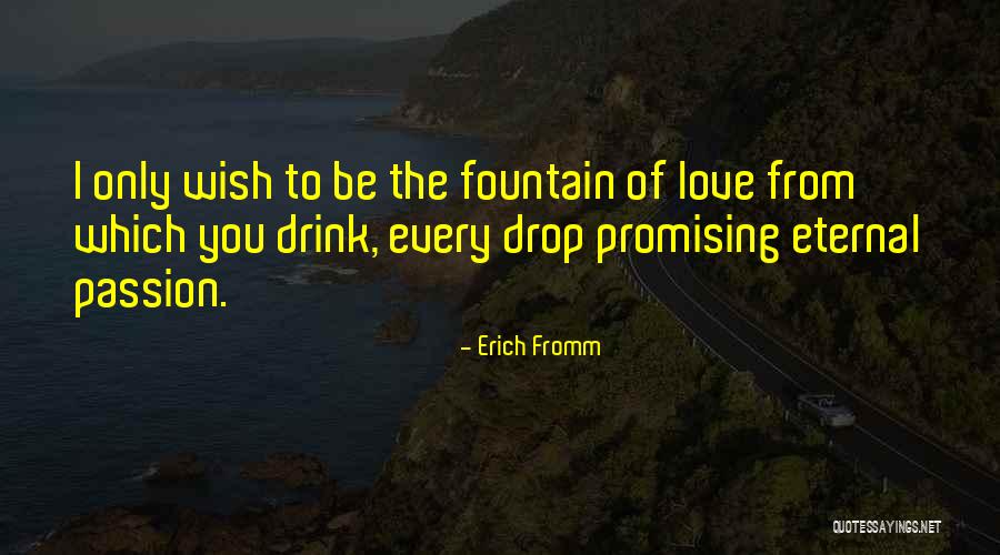 Love Erich Fromm Quotes By Erich Fromm