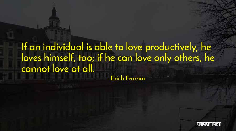 Love Erich Fromm Quotes By Erich Fromm