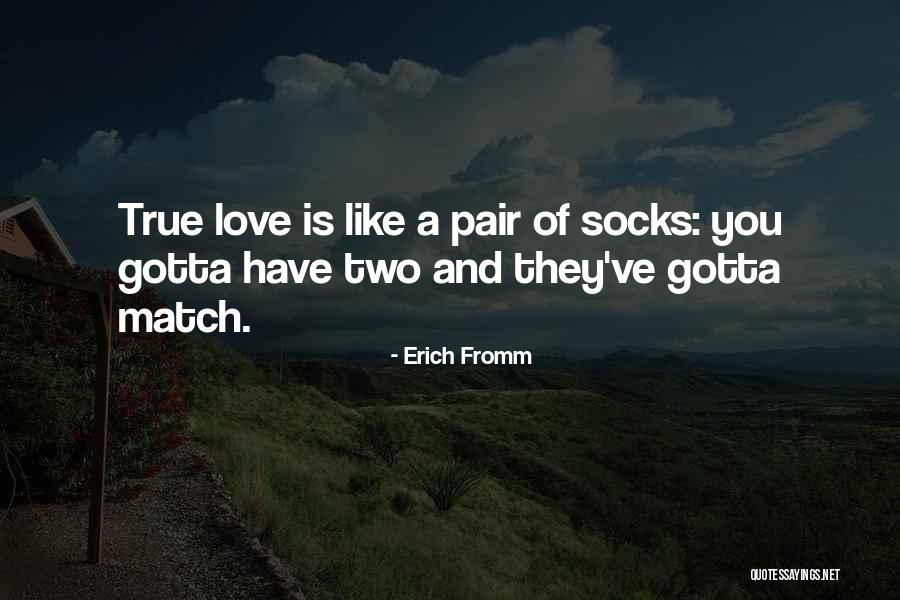 Love Erich Fromm Quotes By Erich Fromm