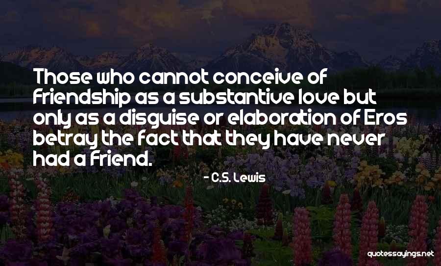 Love Eros Quotes By C.S. Lewis Love Eros Quotes By C.S. Lewis