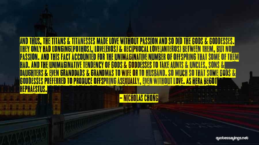 Love Eros Quotes By Nicholas Chong Love Eros Quotes By Nicholas Chong