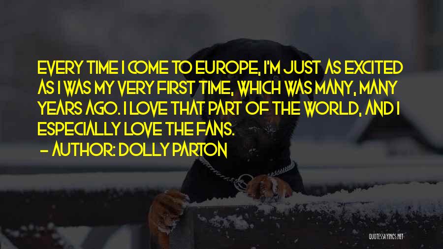 Love Europe Quotes By Dolly Parton