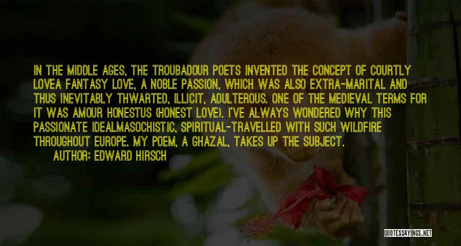 Love Europe Quotes By Edward Hirsch
